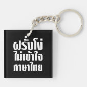 Stomme Farang begrijpt de Thaise taal niet Sleutelhanger (Achterkant)