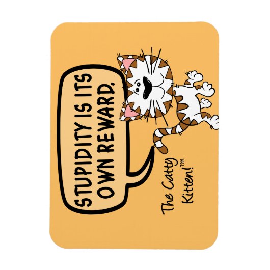 Stomme is zijn eigen beloning magneet (Verticaal)