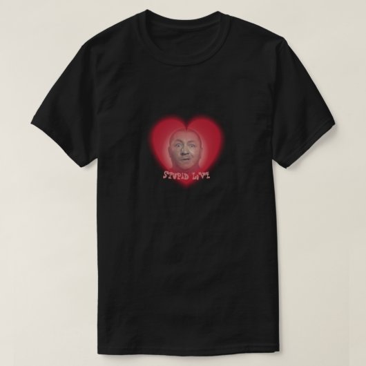 Stomme liefde T-Shirt (Design voorkant)