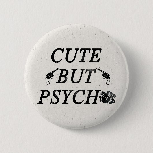 Stomme maar psycho ronde button 5,7 cm (Voorkant)