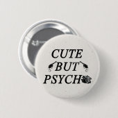 Stomme maar psycho ronde button 5,7 cm (Voorkant /achterkant)