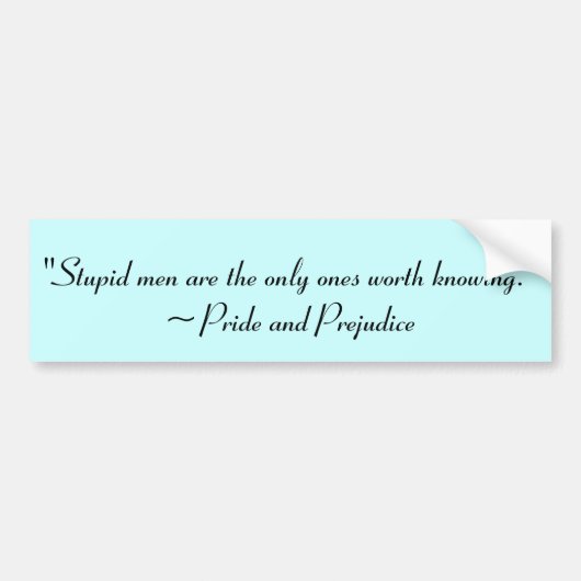 Stomme Mannen Worth Knokend Jane Austen Quote Bumpersticker (Voorkant)