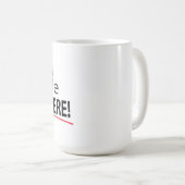 Stomme mensen overal waar Mok! Koffiemok (Voorkant rechts)