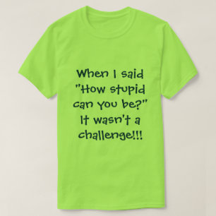 Stomme mensen t-shirt