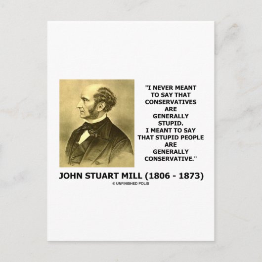 Stomme mensen zijn over het algemeen conservatief. briefkaart (Voorkant)