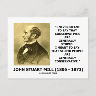 Stomme mensen zijn over het algemeen conservatief. briefkaart