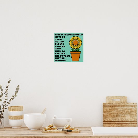 Stomme Planten Poster (Keuken)