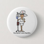 Stomme! Ronde Button 5,7 Cm (Voorkant)