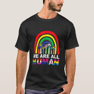 Stomme we zijn allemaal een menselijke pride Ally  T-shirt