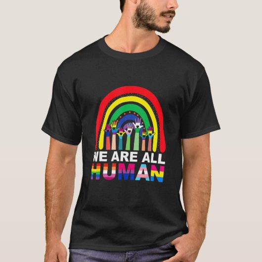 Stomme we zijn allemaal een menselijke pride Ally  T-shirt (Voorkant)