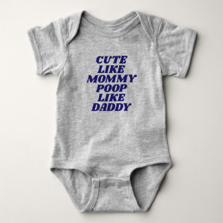 Stomme zoals mama, poep als papa romper