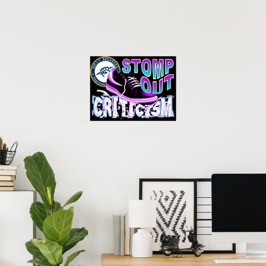 Stomp uit Kritiek Poster (Thuiskantoor)