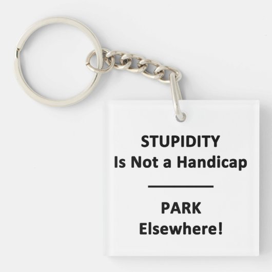 Stompheid is geen Handicap. Sleutelhanger (Voorkant)
