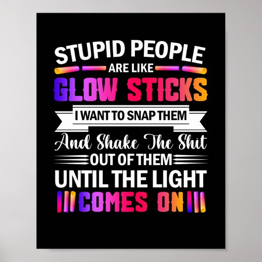 Stompzinnige mensen zijn net als Gezegde-citaat ui Poster (Voorkant)