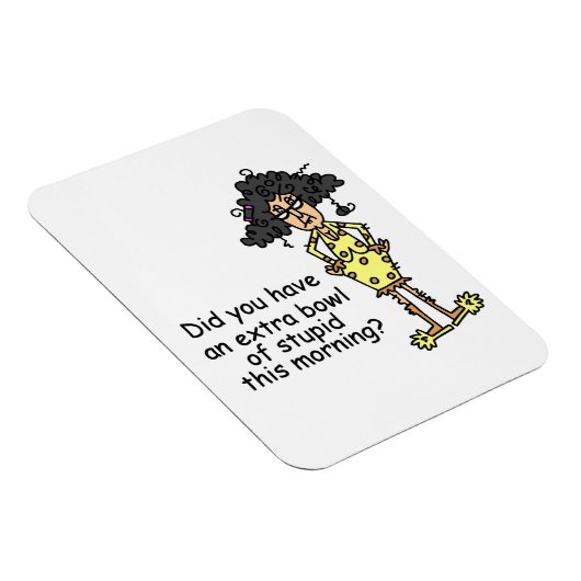 Stompzinnigheid Humor Magneet (Rechterzijde)