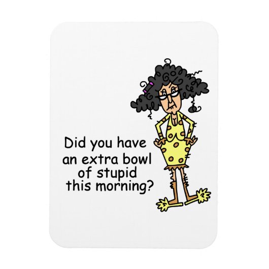 Stompzinnigheid Humor Magneet (Verticaal)