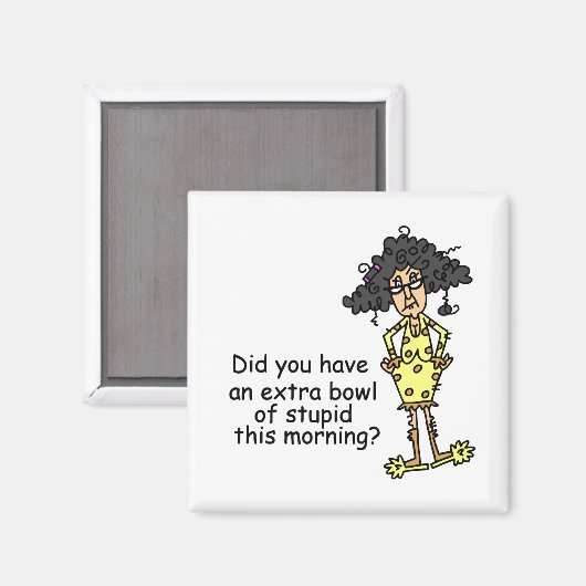 Stompzinnigheid Humor Magneet (Voorkant / Achterkant)