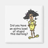 Stompzinnigheid Humor Magneet (Voorkant)