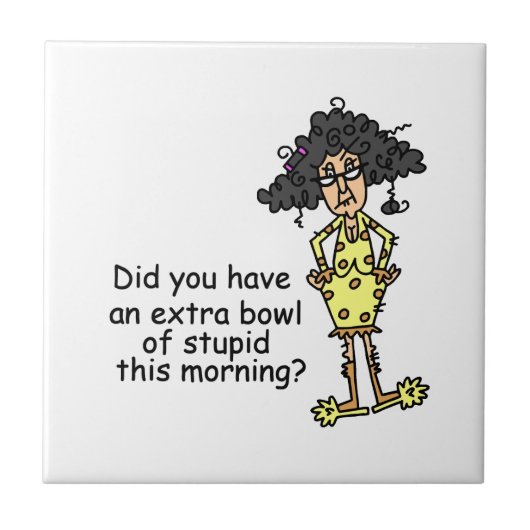 Stompzinnigheid Humor Tegeltje (Voorkant)