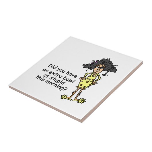 Stompzinnigheid Humor Tegeltje (Zijkant)