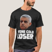 Stone Cold Loser TShirt Donald Trump vs Sadiq Khan (Voorkant)