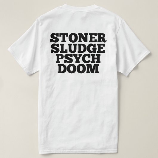Stoner Sludge Psych Doom T-Shirt (Design achterkant)