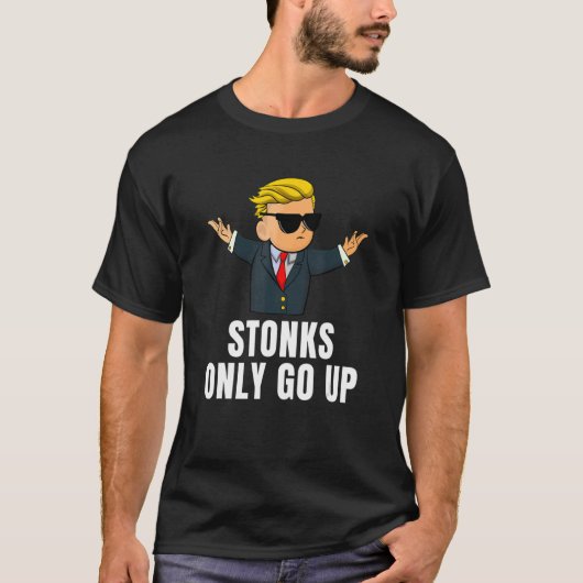 Stonks gaan alleen omhoog Wall Street Bets Meme Tr T-shirt (Voorkant)