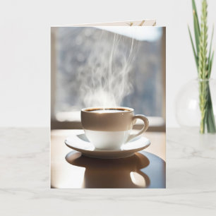 Stoomkoffie om aan je te denken kaart