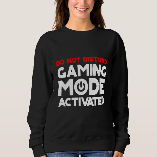 Stoor de gamemodus niet actief trui (Voorkant)