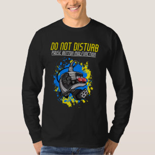 Stoor de storing in de knop Pauze niet T-shirt