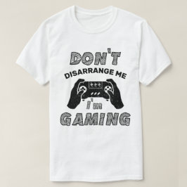 Stoor me niet, ik ben aan het gamen, Gameliefhebbe T-shirt