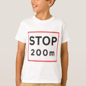 Stop 200m verkeersbord verkeerswaarschuwing veilig t-shirt (Voorkant)