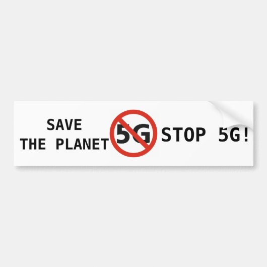 Stop 5G, Sla de Planeet Op bumpersticker (Voorkant)