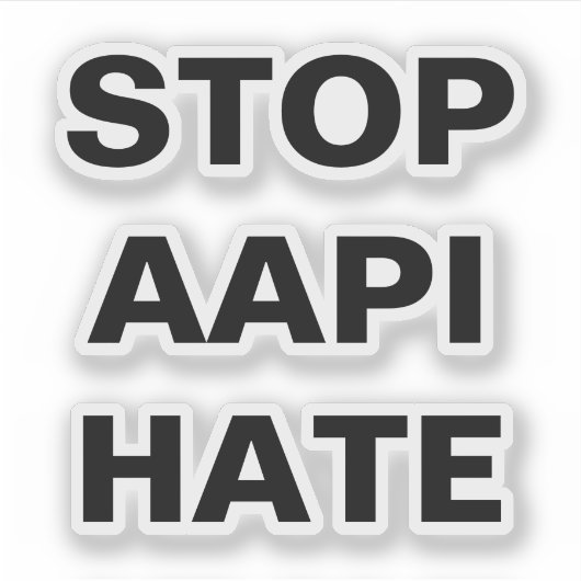 Stop AAPI Hate, zwart-wit Sticker (Voorkant)