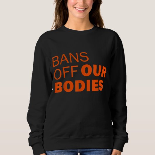 Stop abortus verbiedt ons lichaam mijn baarmoeder. trui (Voorkant)