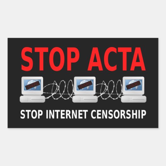STOP ACTA Internet Censuur Sticker (Voorkant)