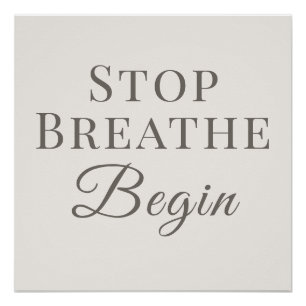 Stop Adem Begin - Mindful Herinnering Perfect Poster