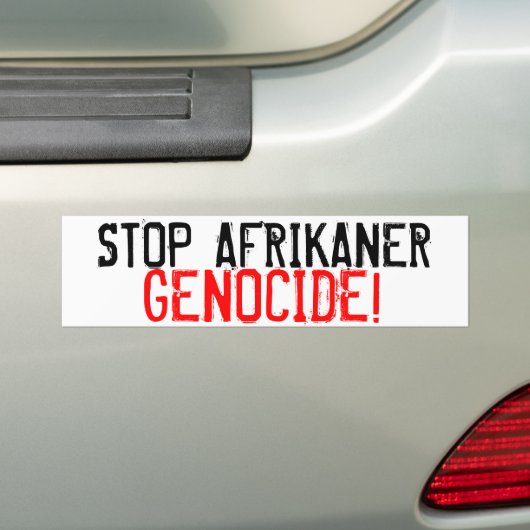 STOP AFRIKANER GENOCIDE! BUMPERSTICKER (Op auto)