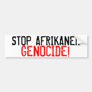 STOP AFRIKANER GENOCIDE! BUMPERSTICKER