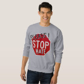 Stop alsjeblieft haat stop bord trui (Voorkant volledig)