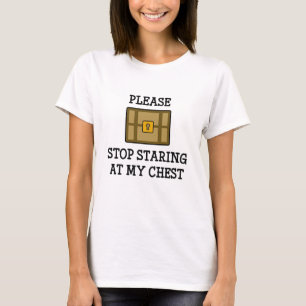 Stop alsjeblieft met naar mijn borst te kijken t-shirt
