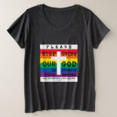 Stop alstublieft grote maat t-shirt (Design voorkant)