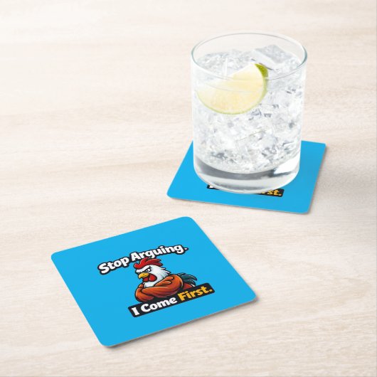 Stop arguing. i come first. roster quote  kartonnen onderzetters (Insitu)