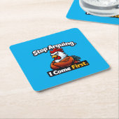 Stop arguing. i come first. roster quote  kartonnen onderzetters (Schuin)