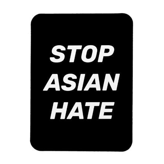 Stop Asian Hate Black white elegant sign Magneet (Verticaal)