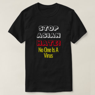 Stop Asian Hate Niemand is een virus T-shirt