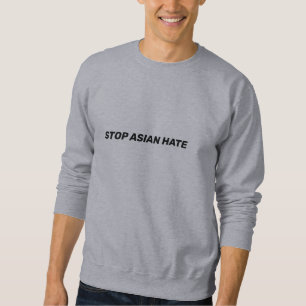 Stop Asian Hate, zwart wit Sweatshirt