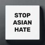Stop Asian Hate, zwart wit teken Plaque Fotoplaat<br><div class="desc">Stop Asian Hate, zwart wit bordje Stop geweld tegen Aziatische mensen, Stop Covid 19 Corona virus haat misdaden, AAPI Community</div>