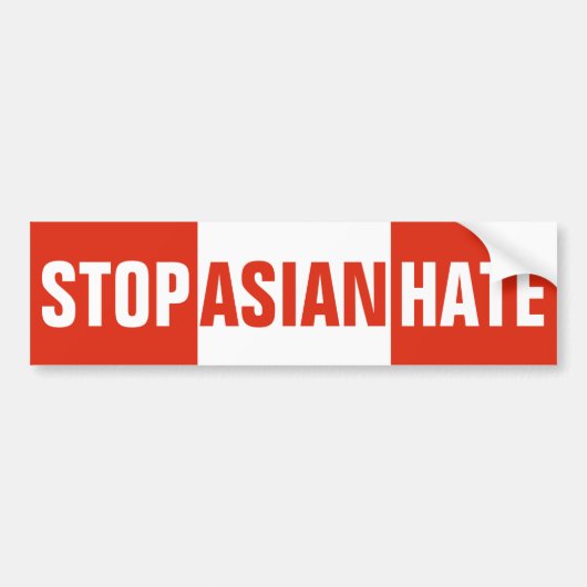 Stop Aziatische haat Bumpersticker (Voorkant)