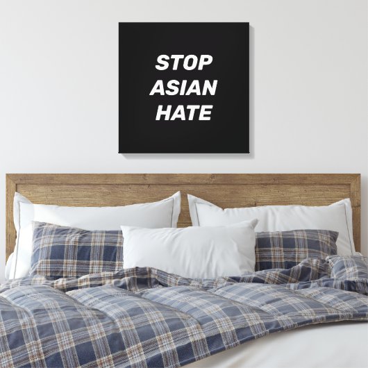 Stop Aziatische Hate, zwart wit Canvas Afdruk (Insitu (Slaapkamer))